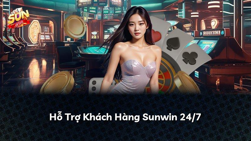 Hỗ Trợ Khách Hàng Sunwin 24/7